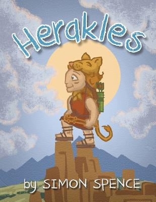 Herakles: Book 5- Early Myths: Kids Books on Greek Myth Paperback Createspace Independent Publishing Platform