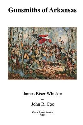 Gunsmiths of Arkansas Paperback Createspace Independent Publishing Platform