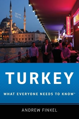 Turkey: What Everyone Needs to Know(r) Paperback Oxford University Press, USA