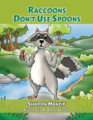 Raccoons Don't Use Spoons Paperback Writers Book Fair