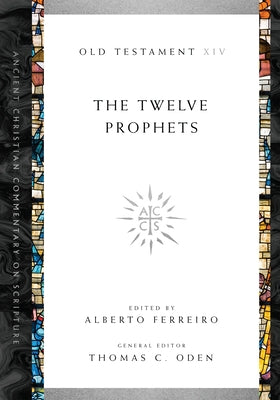 The Twelve Prophets Paperback IVP Academic