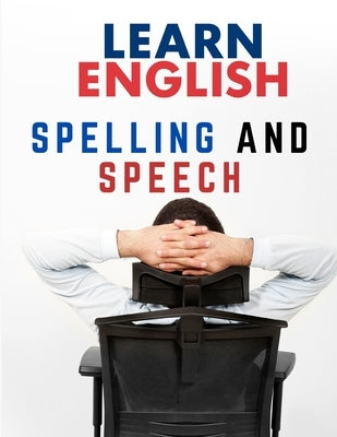 English Grammar: Spelling and Speech by Goold Brown