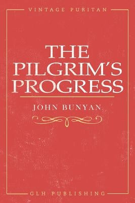 The Pilgrim's Progress Paperback Glh Publishing