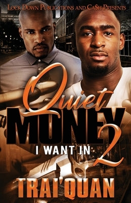 Quiet Money 2 Lock Down Publications