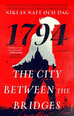The City Between the Bridges: 1794: A Novel Paperback Washington Square Press
