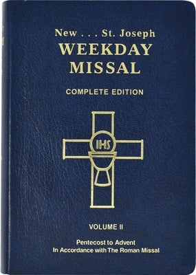 St. Joseph Weekday Missal (Vol. II / Pentecost to Advent): In Accordance with the Roman Missal Imitation Leather Catholic Book Publishing