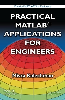 Practical MATLAB Applications for Engineers Paperback CRC Press