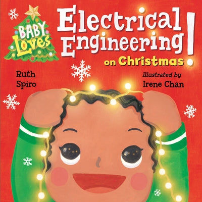 Baby Loves Electrical Engineering board book by Charlesbridge Publishing showing colorful illustrations of electrical components for babies.