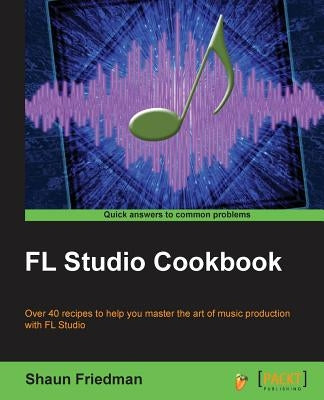 Paperback book titled "FL Studio Cookbook" by Packt Publishing, featuring a cover with digital audio workstation graphics.