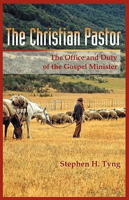 The Christian Pastor: His Office and Duty Paperback Solid Ground Christian Books