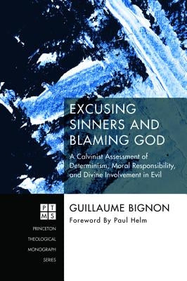 Excusing Sinners and Blaming God Paperback Pickwick Publications