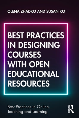 Best Practices in Designing Courses with Open Educational Resources Paperback Routledge