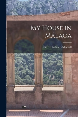 My House in Málaga Paperback Hassell Street Press