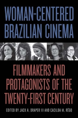 Paperback book titled "Woman-Centered Brazilian Cinema" by State University of New York Press, featuring a cover with film imagery.