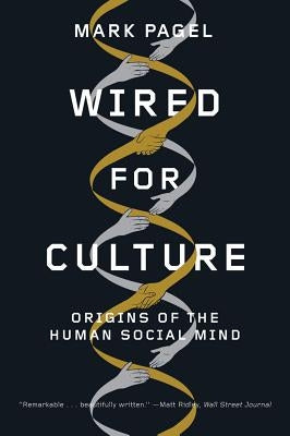 Wired for Culture: Origins of the Human Social Mind Paperback W. W. Norton & Company