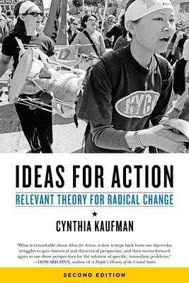 Ideas for Action: Relevant Theory for Radical Change PM Press