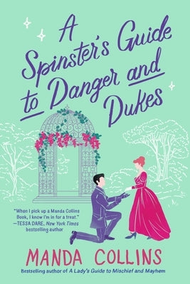 A Spinster's Guide to Danger and Dukes Paperback Forever