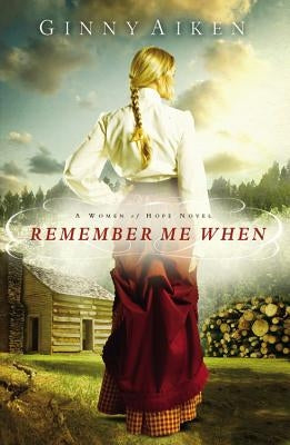 Remember Me When Paperback Faithwords