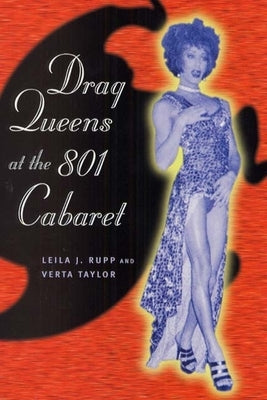 Drag Queens at the 801 Cabaret Paperback University of Chicago Press
