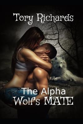 The Alpha Wolf's Mate Paperback Independently Published
