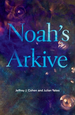 Noah's Arkive Paperback University of Minnesota Press