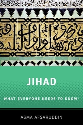 Jihad: What Everyone Needs to Know: What Everyone Needs to Know (R) Paperback Oxford University Press, USA