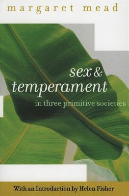 Sex and Temperament: In Three Primitive Societies Paperback Harper Perennial