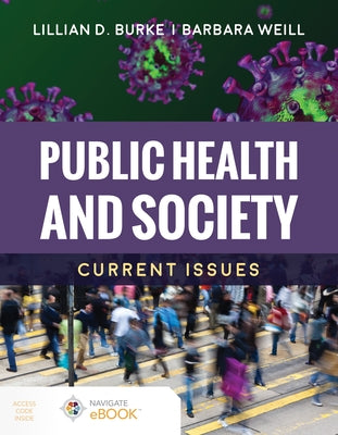 Public Health and Society: Current Issues: Current Issues Paperback Jones & Bartlett Publishers