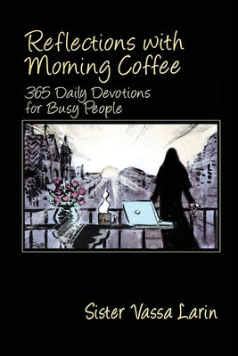 Reflections with Morning Coffee with Sister Vassa Paperback Xenophon Press LLC