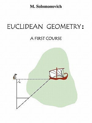 Euclidean Geometry: A First Course Paperback iUniverse