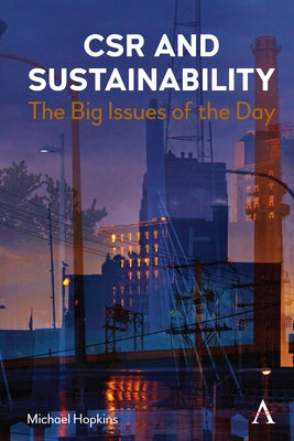Csr and Sustainability: The Big Issues of the Day Paperback Anthem Press