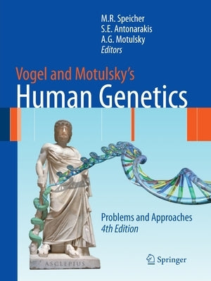 Vogel and Motulsky's Human Genetics: Problems and Approaches Paperback Springer