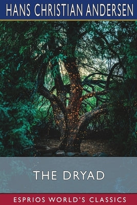 The Dryad (Esprios Classics) Paperback Blurb