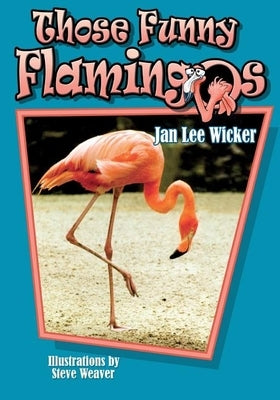 Those Funny Flamingos Paperback Pineapple Press