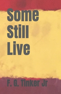 Some Still Live Paperback Clapton Press