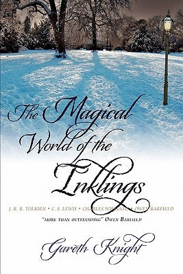 The Magical World of the Inklings Paperback Skylight Press