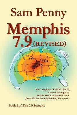 Memphis 7.9 (revised): Book 1 of The 7.9 Scenario Paperback Twopenny Publications