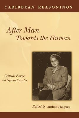 Caribbean Reasonings: After Man, Towards the Human Paperback Ian Randle Publishers