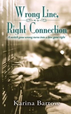 Wrong Line, Right Connection Paperback Wild Rose Press