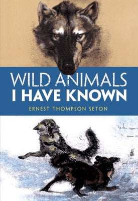 Paperback of Wild Animals I Have Known by Dover Publications featuring colorful illustrated cover of various wild animals.