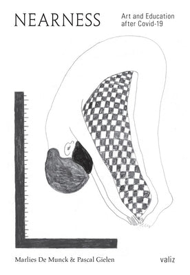 Nearness: Art and Education After Covid-19 Paperback Valiz