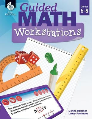 Guided Math Workstations Grades 6-8 Paperback Shell Education Pub