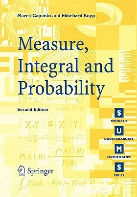 Measure, Integral and Probability Paperback Springer