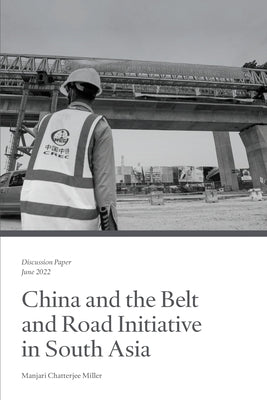China and the Belt and Road Initiative in South Asia Paperback Council on Foreign Relations Press