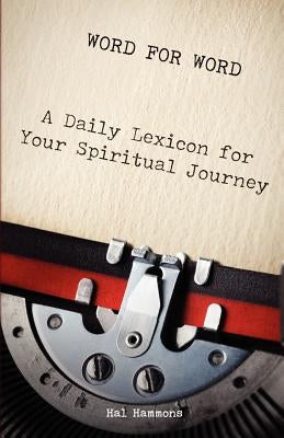 Word for Word: A Daily Lexicon for Your Spiritual Journey Paperback Deward Publishing