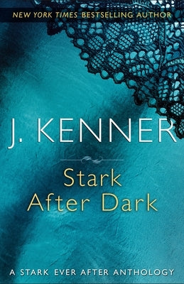 Stark After Dark: A Stark Ever After Anthology Paperback Bantam Dell