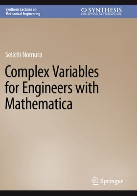 Complex Variables for Engineers with Mathematica Paperback Springer