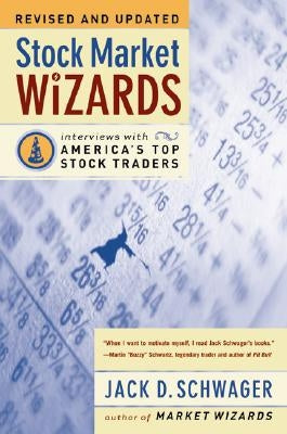 Stock Market Wizards: Interviews with America's Top Stock Traders Paperback Harper Business