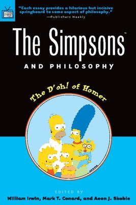 The Simpsons and Philosophy: The D'Oh! of Homer Paperback Open Court