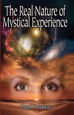 The Real Nature of Mystical Experience Paperback Bethel Publishers